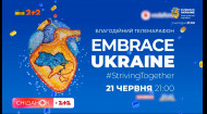 Як готуються до третього благодійного телемарафону Embrace Ukraine — #StrivingTogether